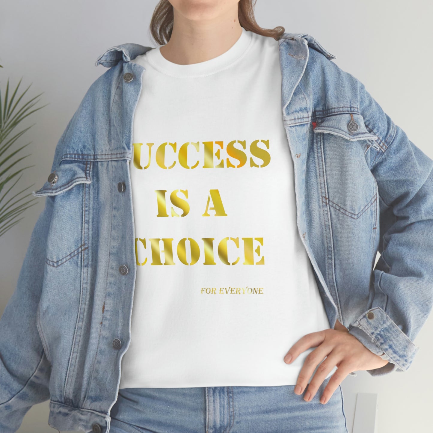 SUCCESS IS A CHOICE