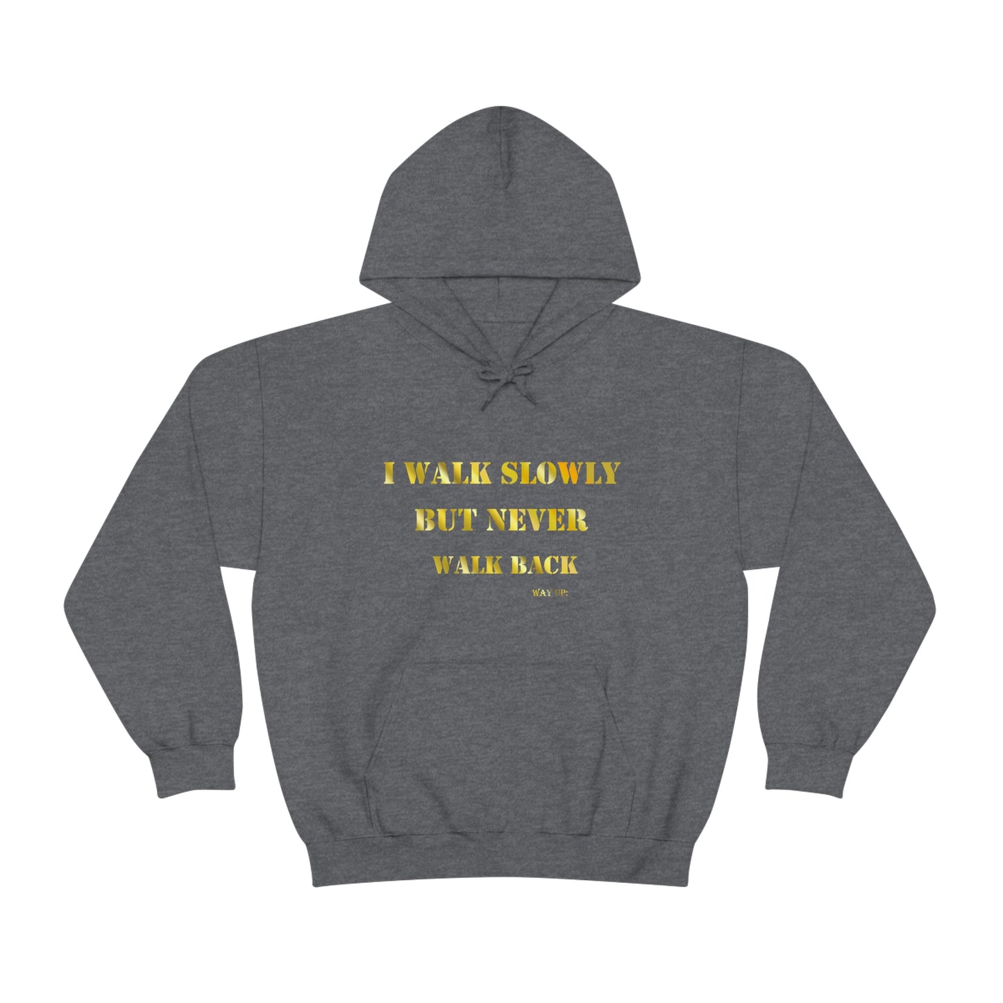 I walked Slowly Hooded Sweatshirt