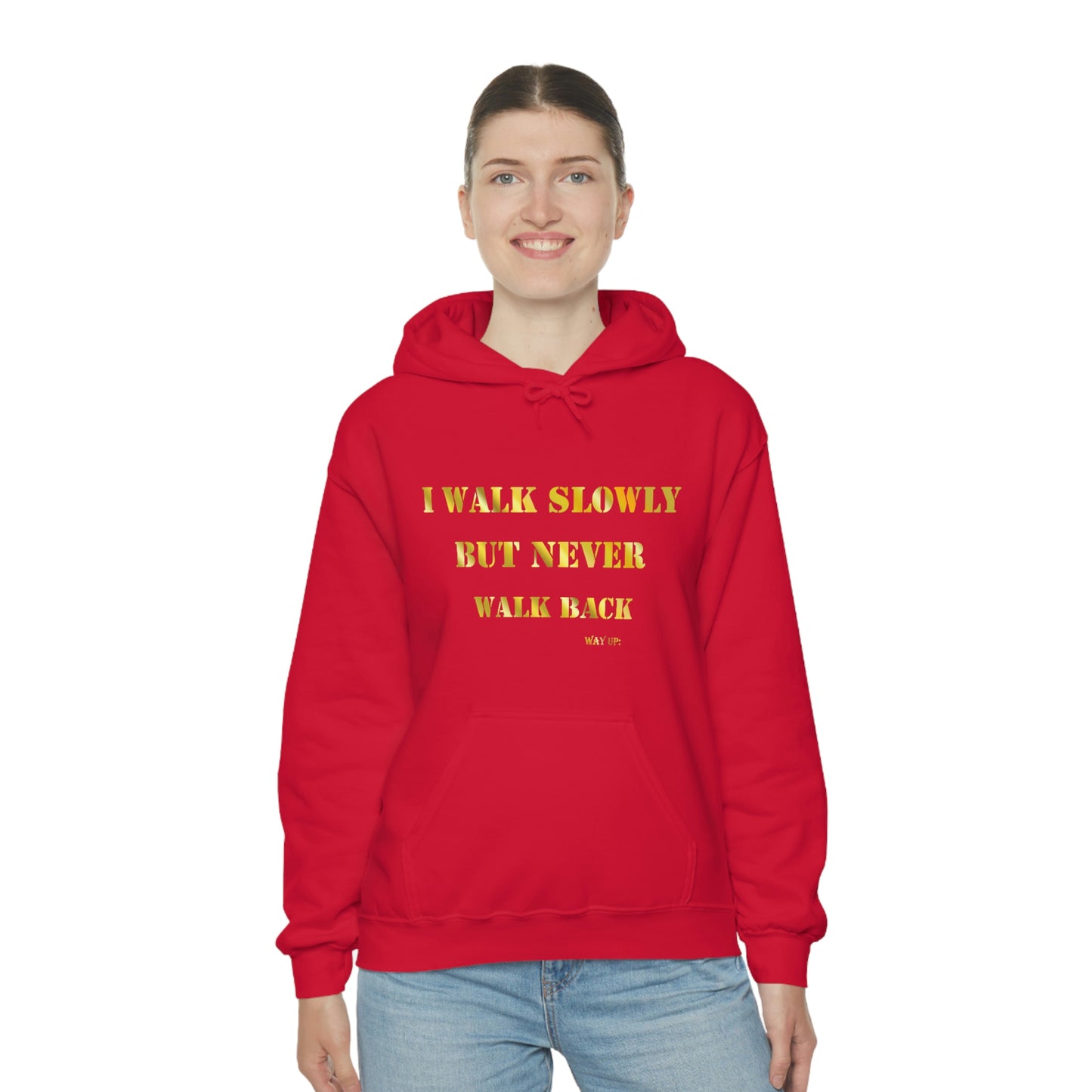 I Walk Slowly Hooded Sweatshirt