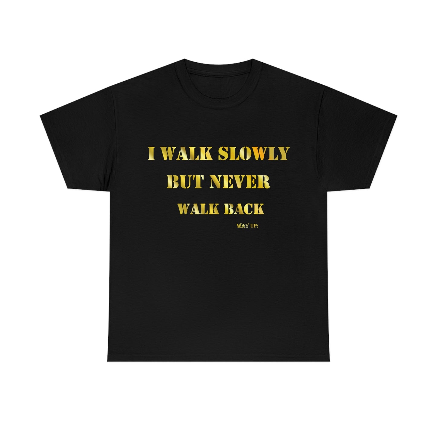 I Walk Slowly