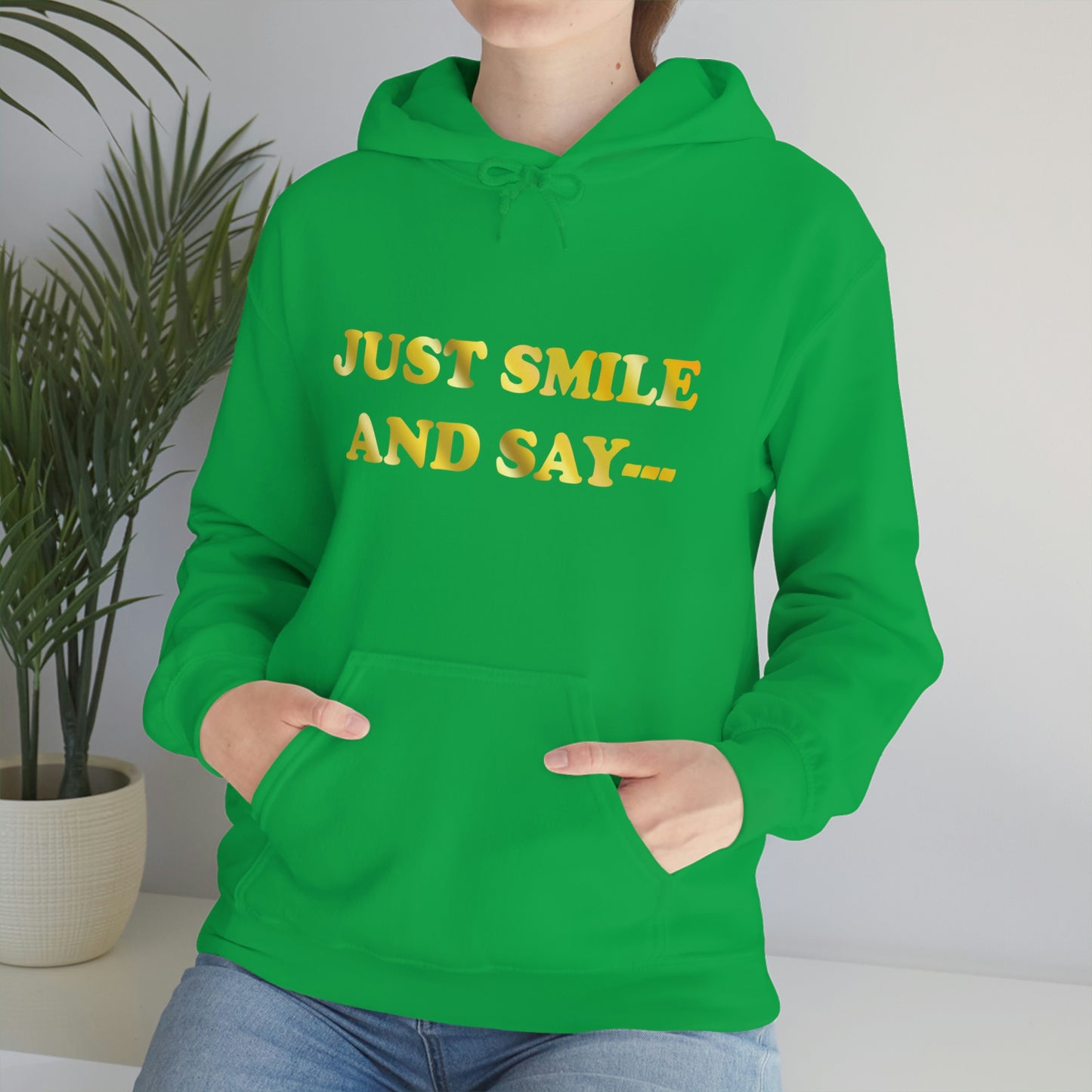 Just Smile Hooded Sweatshirt