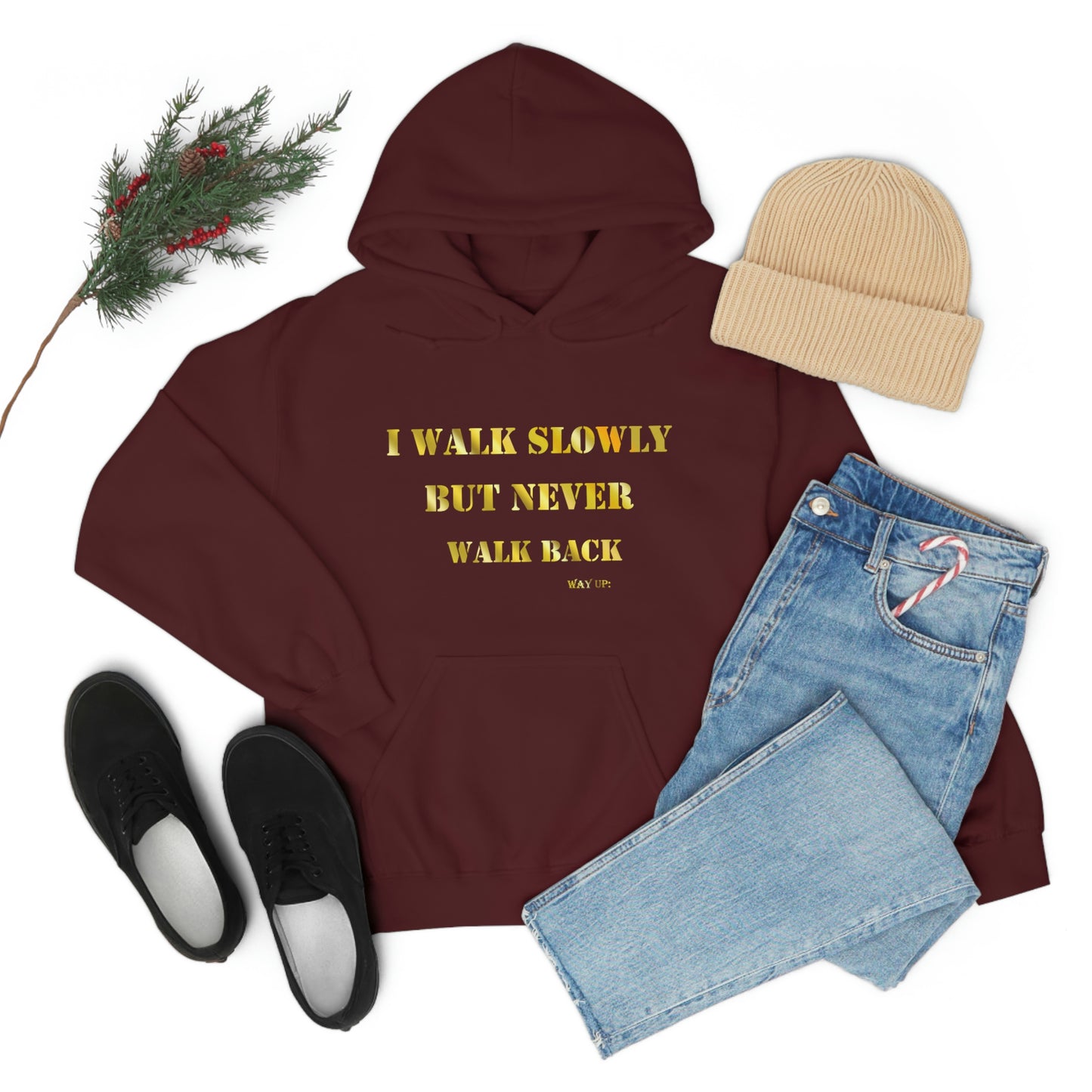 I Walk Slowly Hooded Sweatshirt