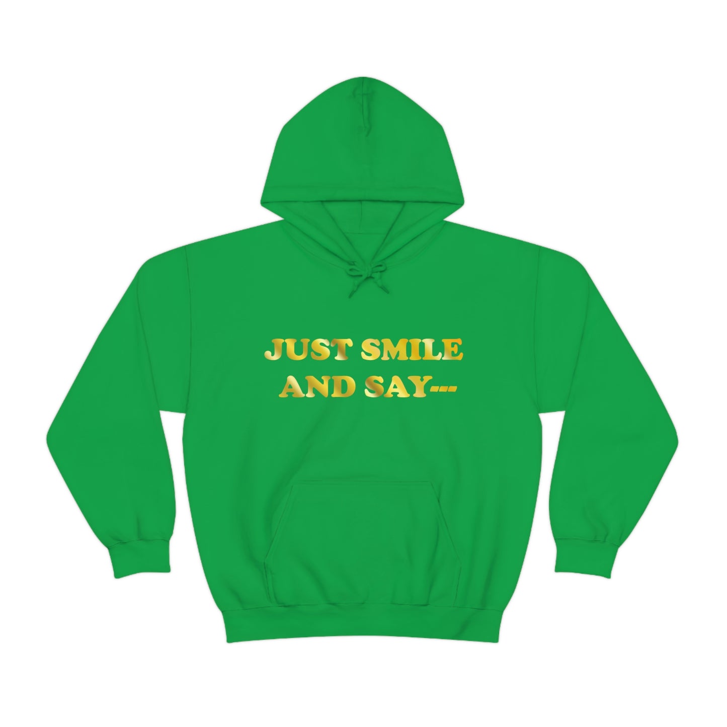 Just Smile Hooded Sweatshirt