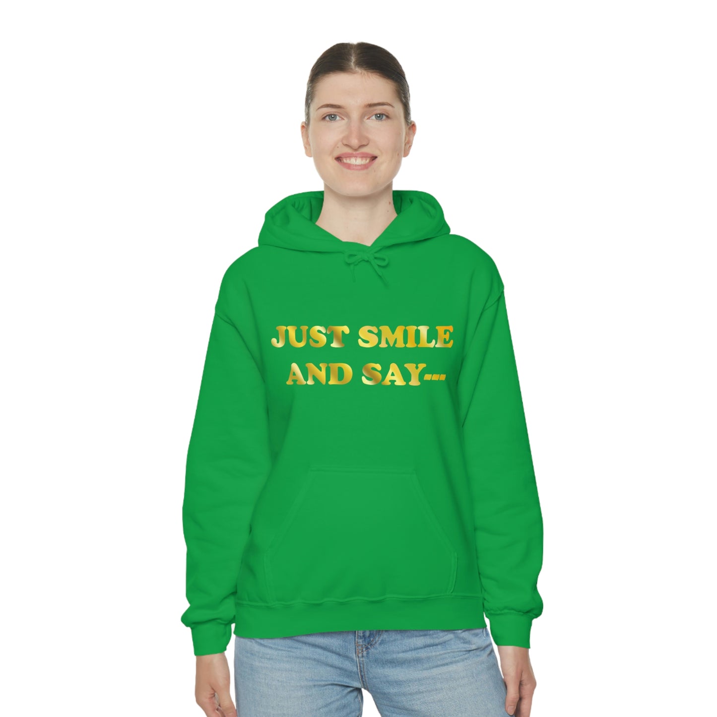 Just Smile Hooded Sweatshirt