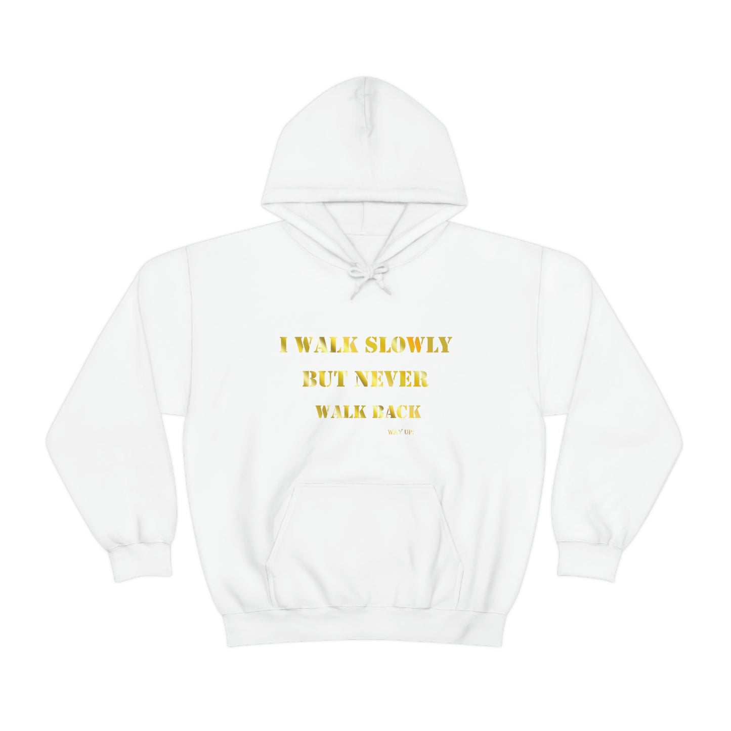 I walked Slowly Hooded Sweatshirt