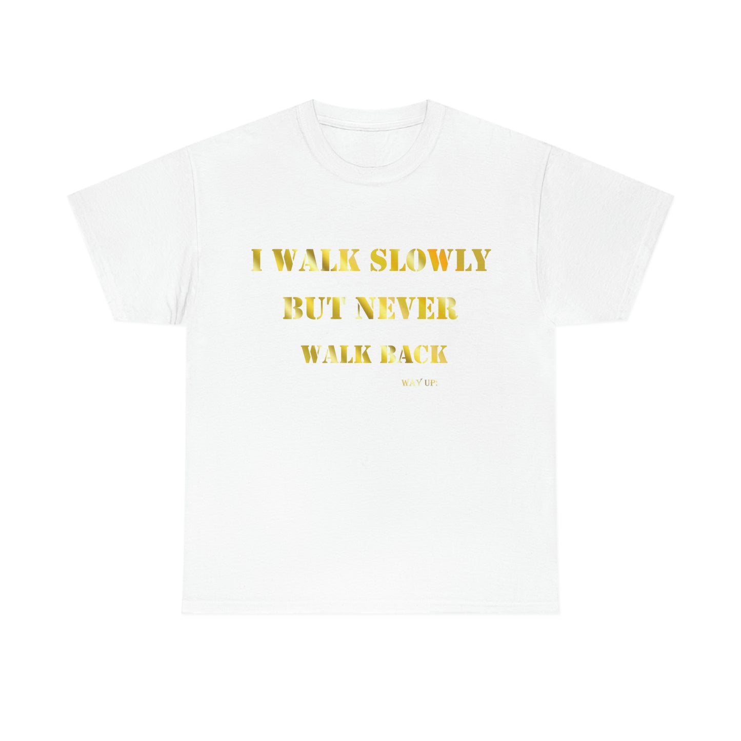 I Walk Slowly