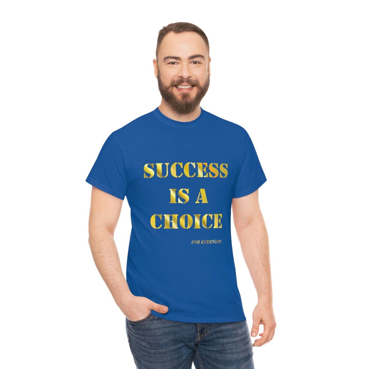 SUCCESS IS A CHOICE