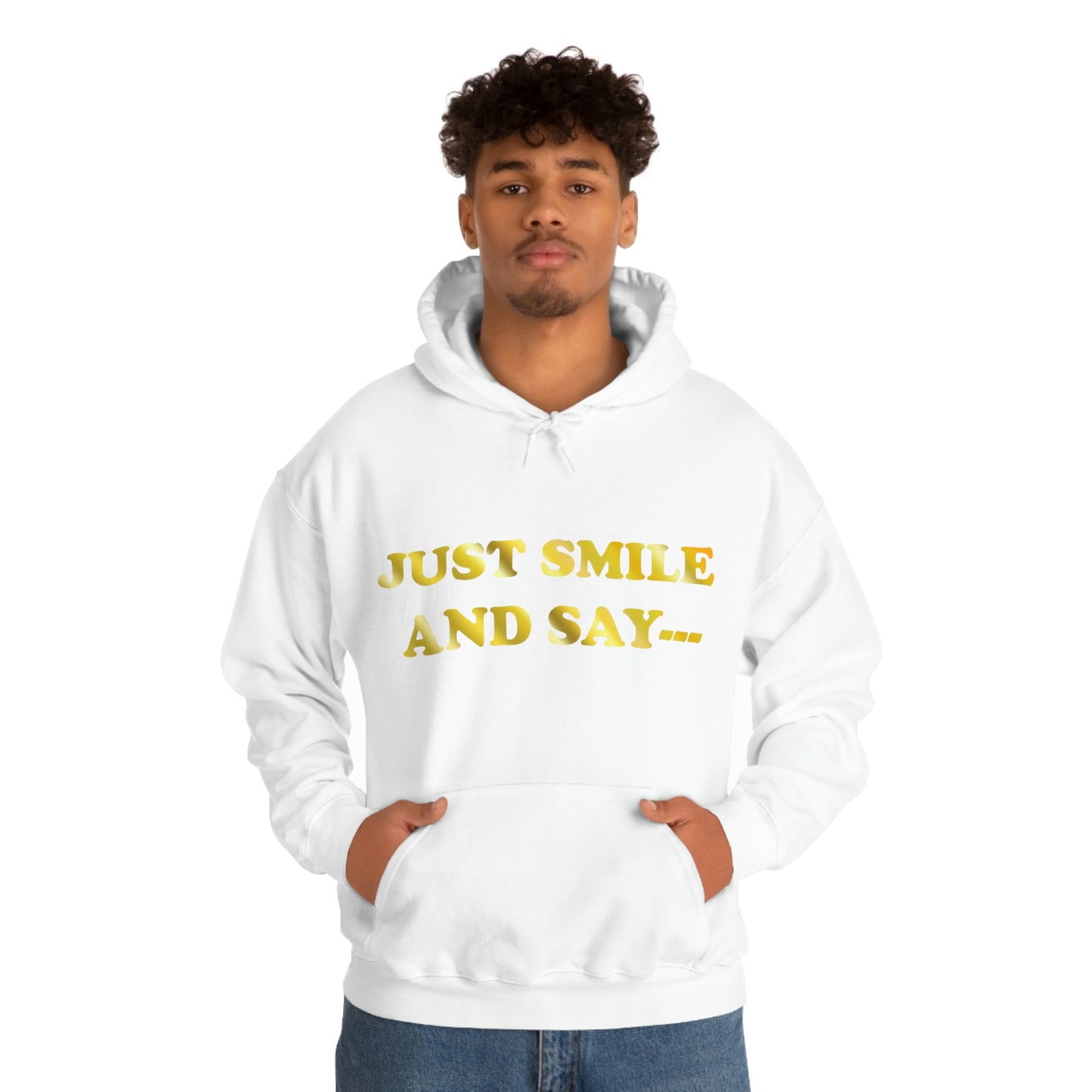 Just Smile Hooded Sweatshirt