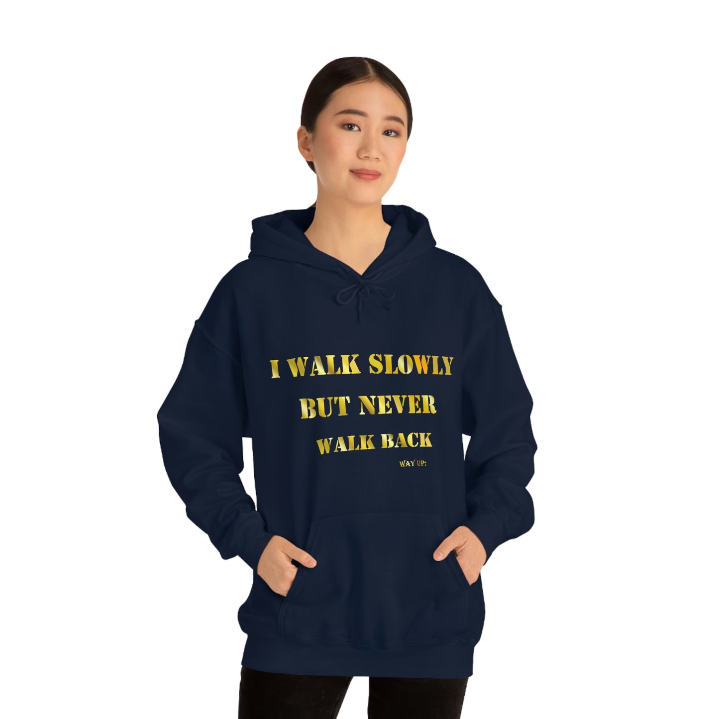 I Walk Slowly Hooded Sweatshirt