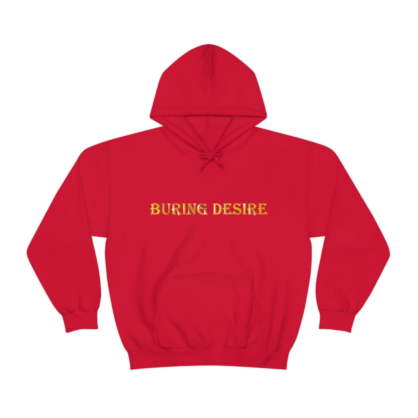 Burning Desire Hooded Sweatshirt