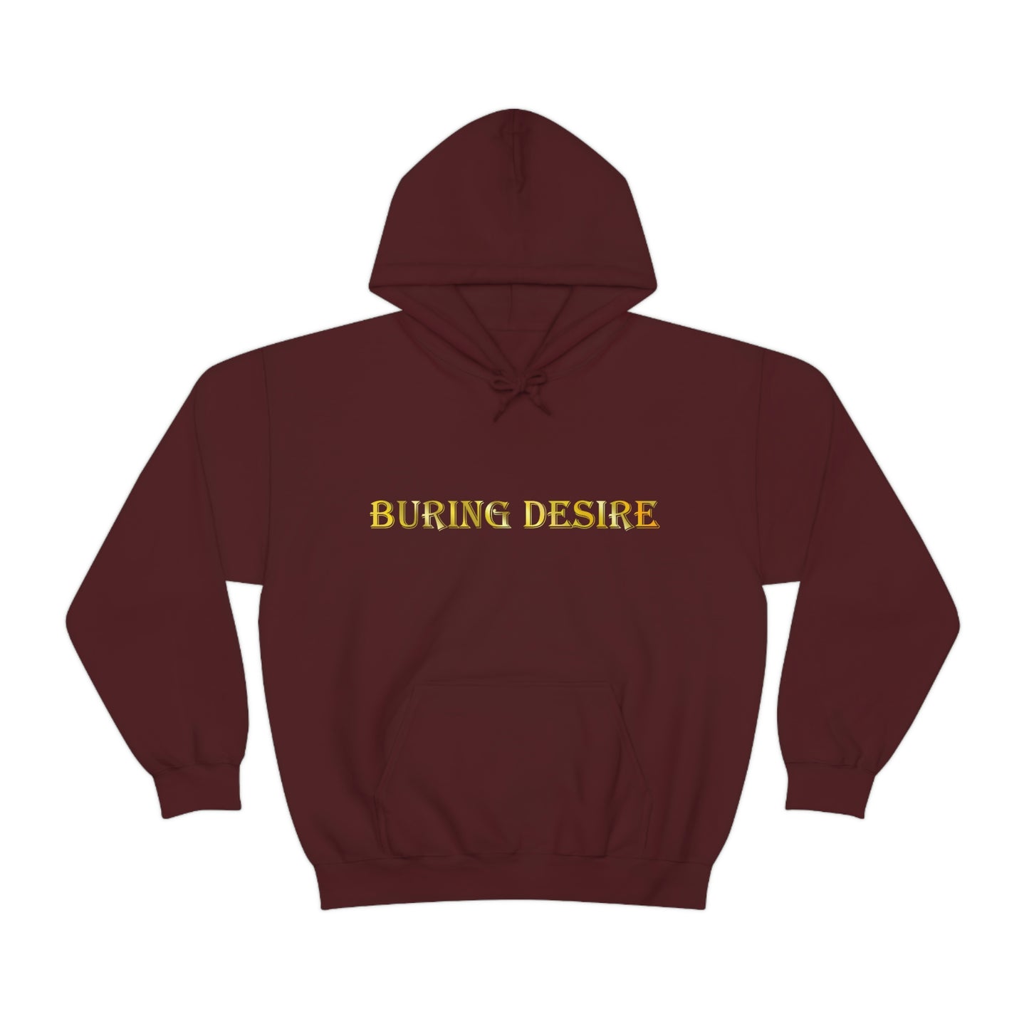 Burning Desire Hooded Sweatshirt