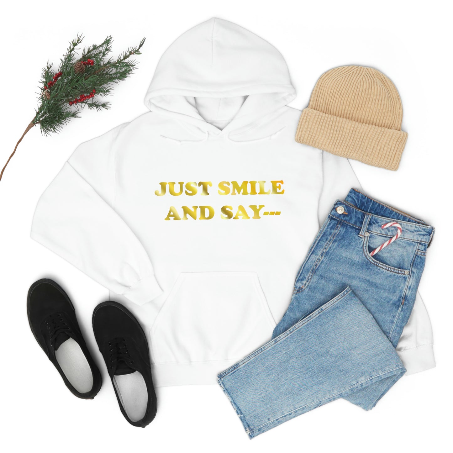 Just Smile Hooded Sweatshirt