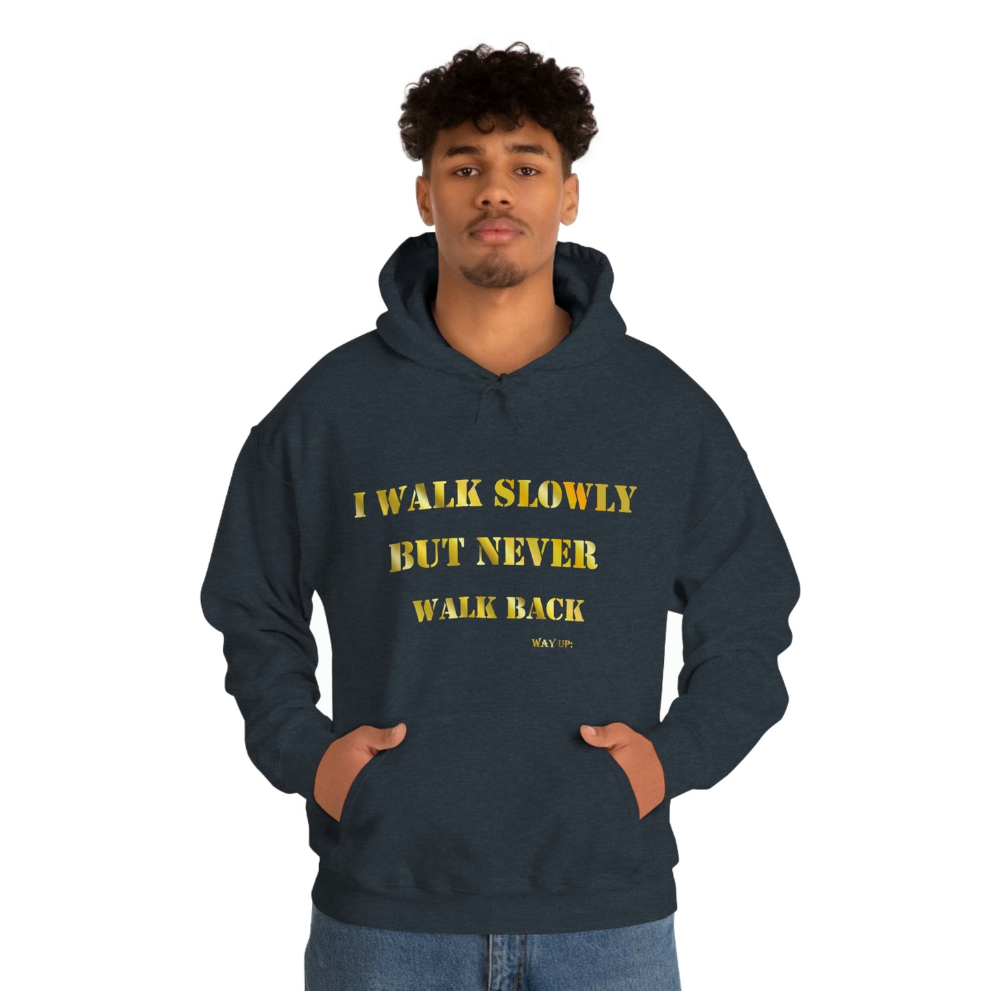 I Walk Slowly Hooded Sweatshirt