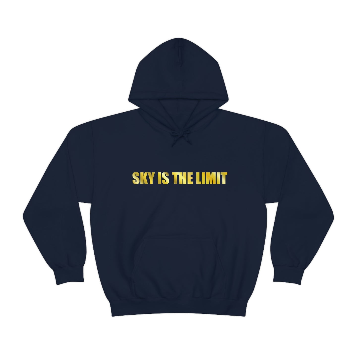 Sky is the limit Hooded Sweatshirt