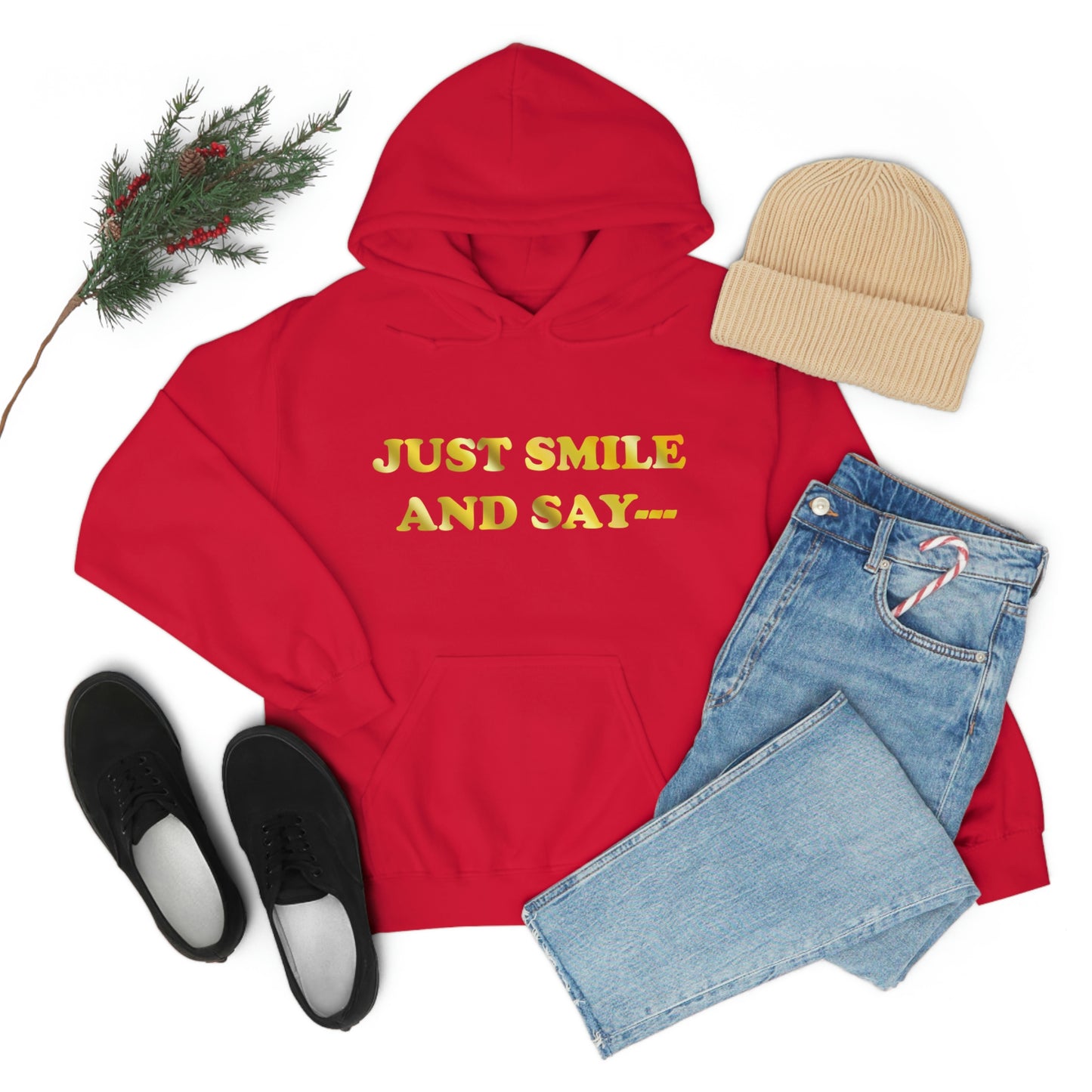 Just Smile Hooded Sweatshirt