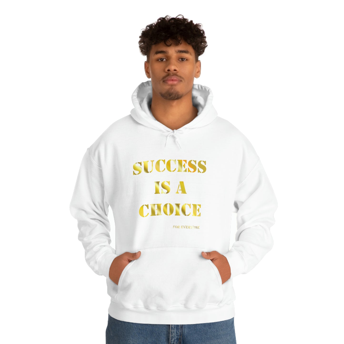 SUCCESS IS A CHOICE hooded Sweatshirt