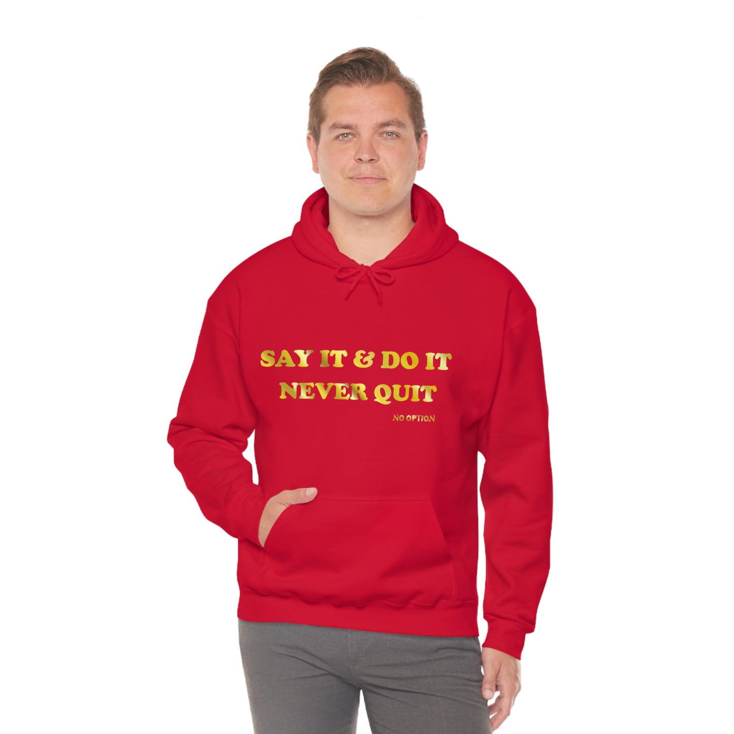 Say It Hooded Sweatshirt