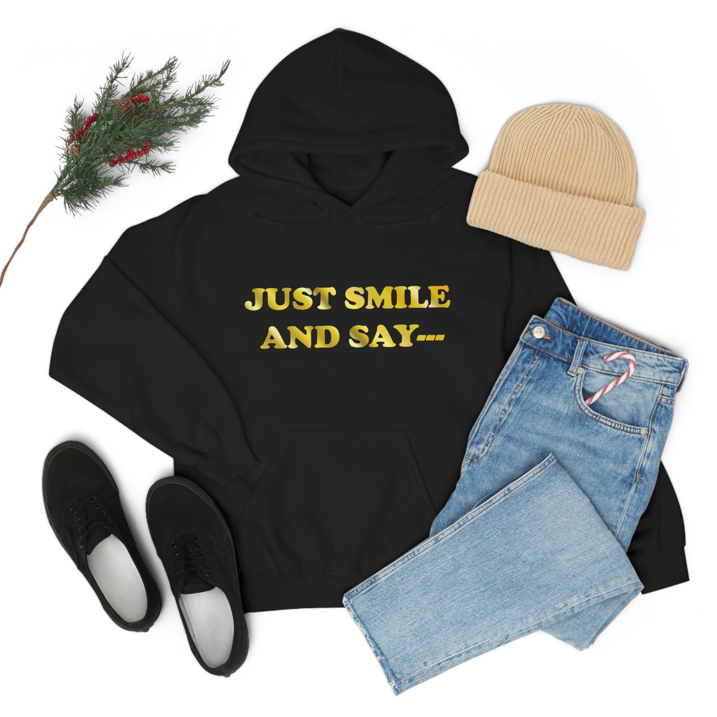 Just Smile Hooded Sweatshirt