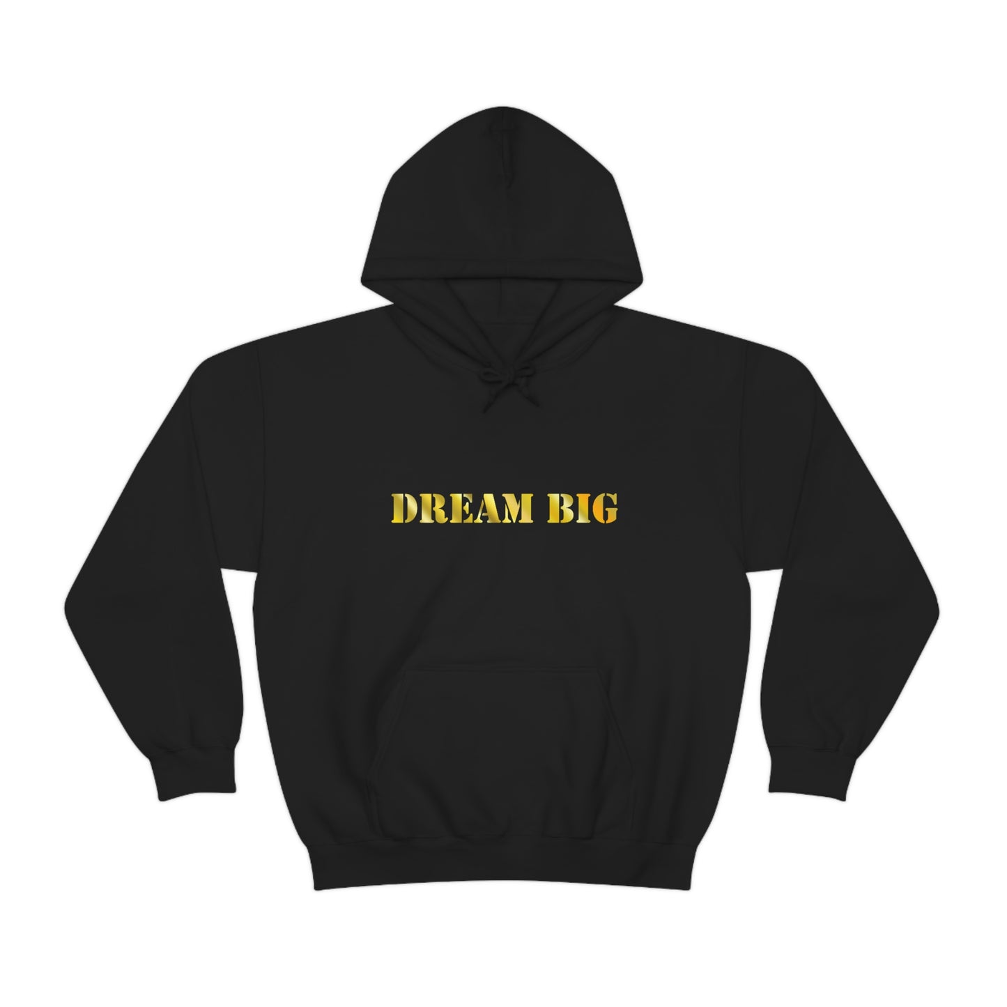 Dream Big Hooded Sweatshirt