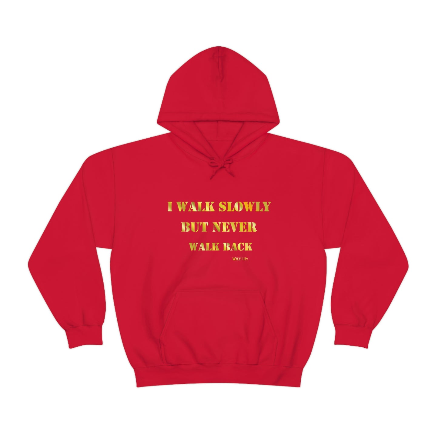 I walked Slowly Hooded Sweatshirt