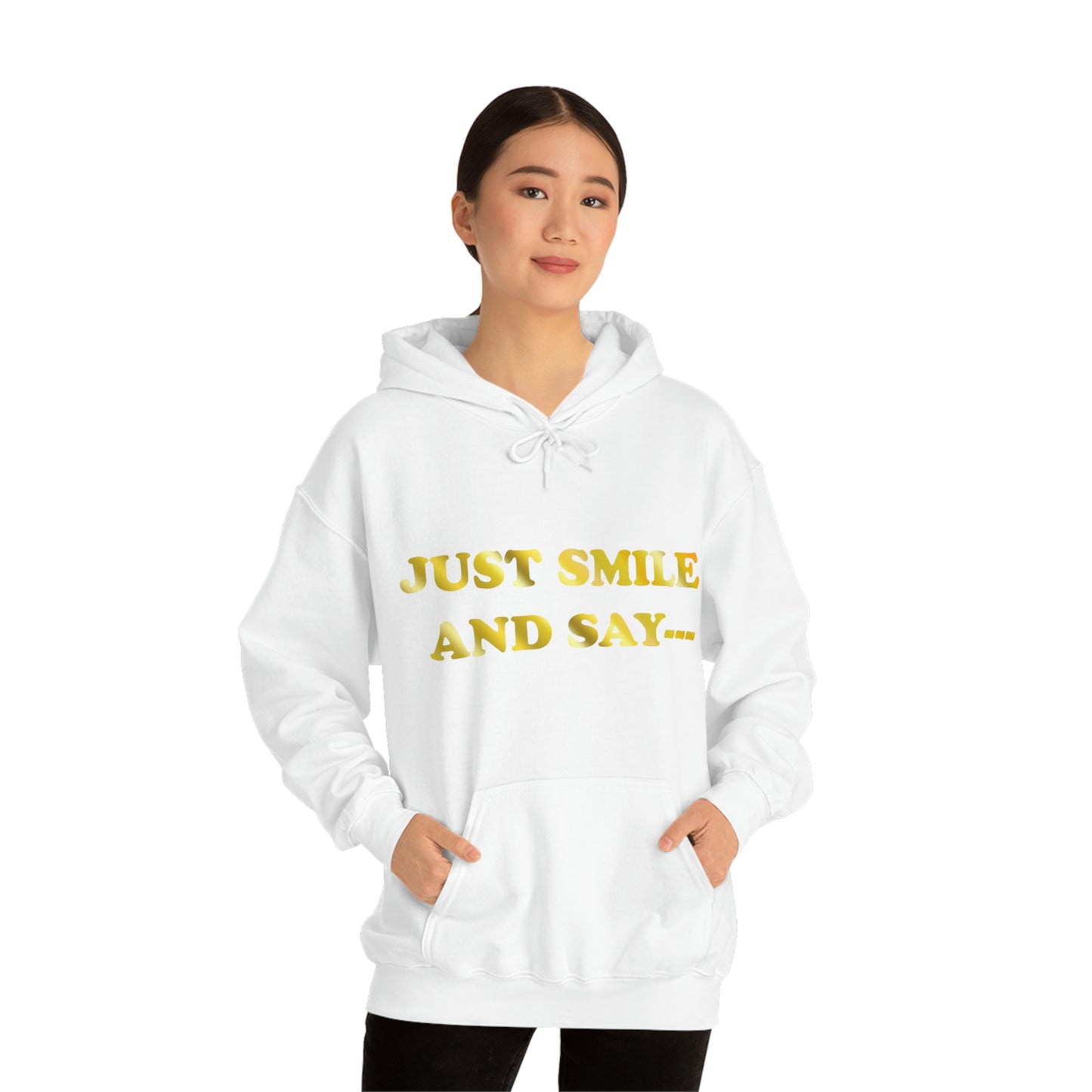 Just Smile Hooded Sweatshirt