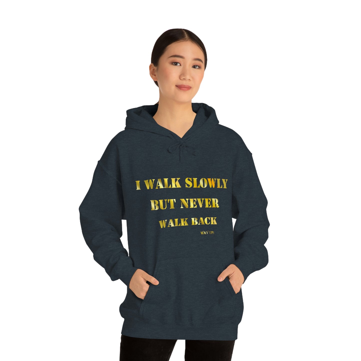 I Walk Slowly Hooded Sweatshirt