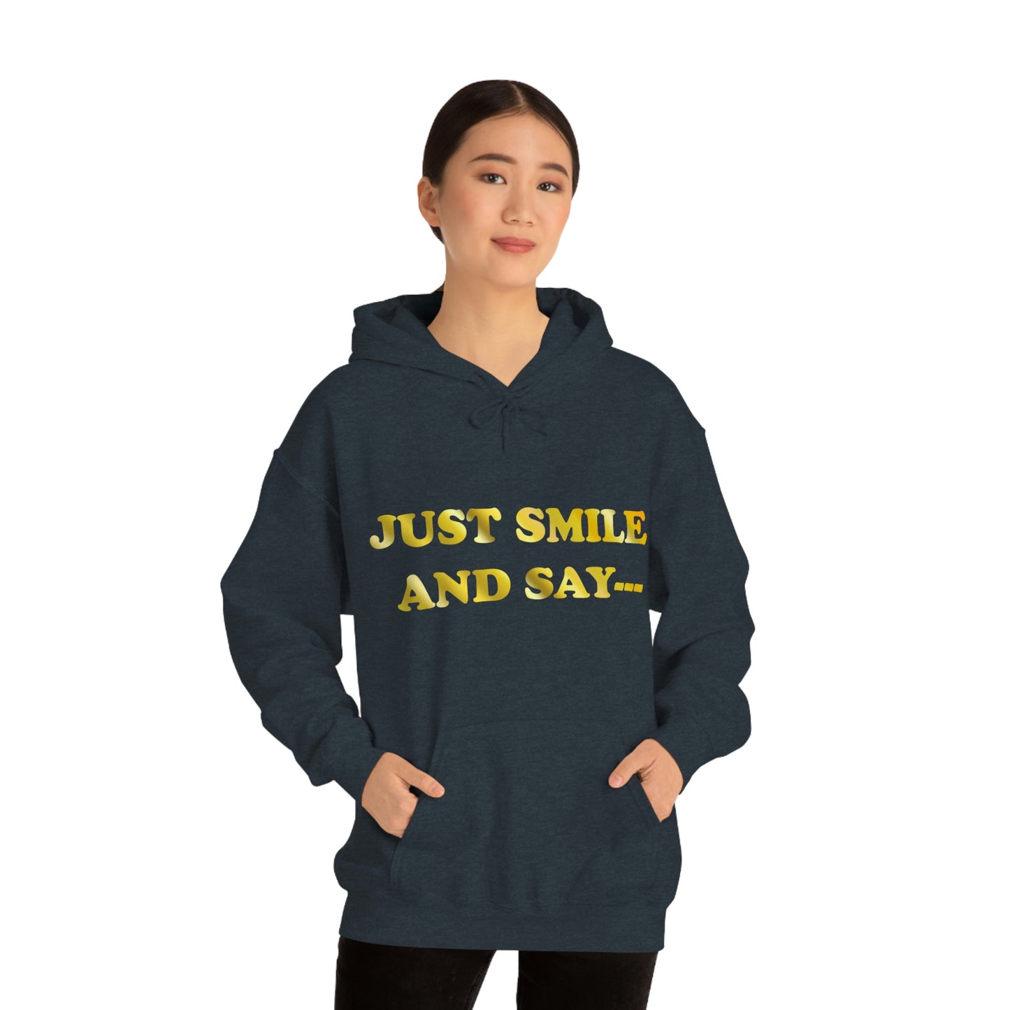 Just Smile Hooded Sweatshirt