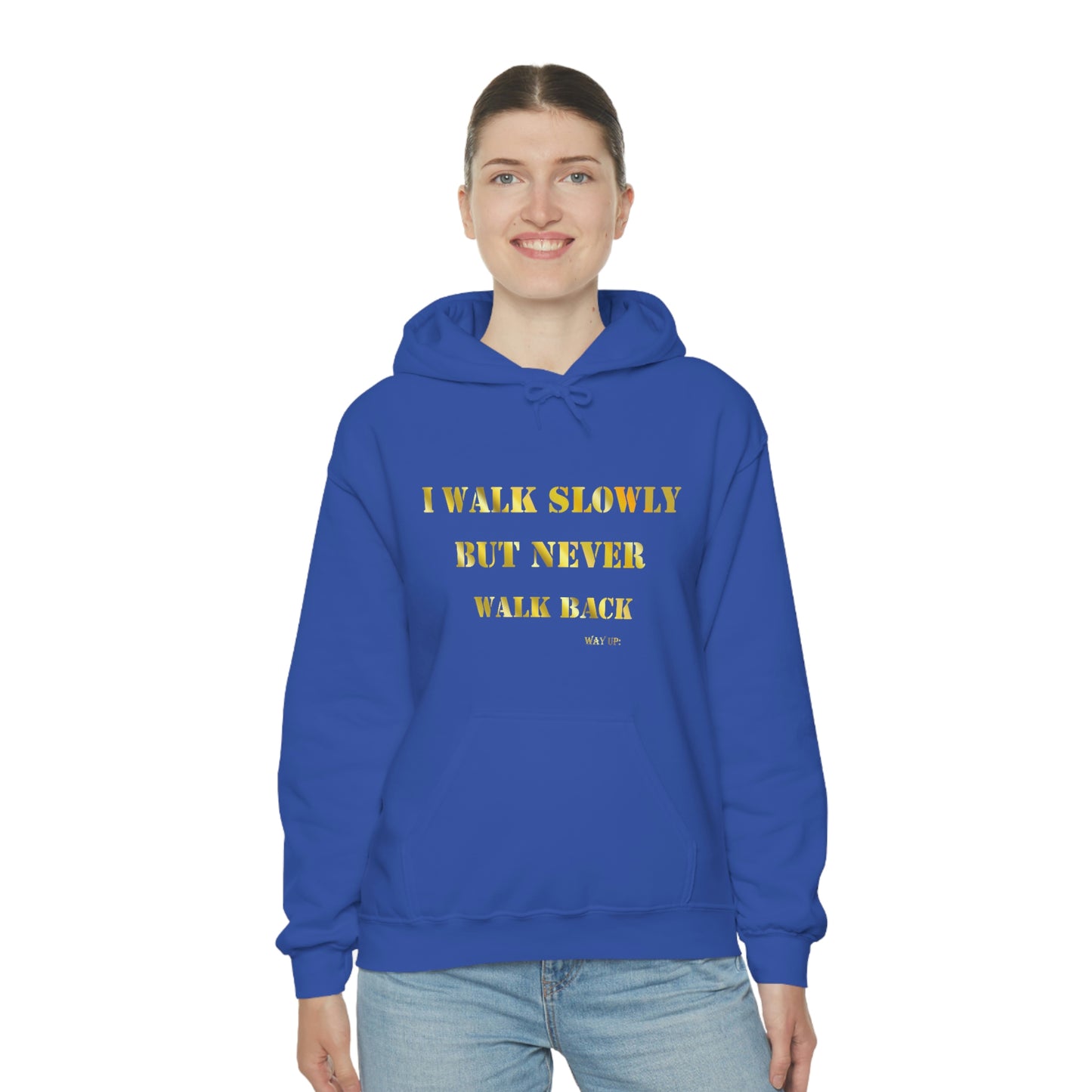 I Walk Slowly Hooded Sweatshirt